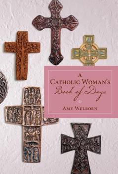 Paperback A Catholic Woman's Book of Days Book
