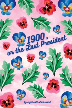 Paperback 1900, or the Last President Book