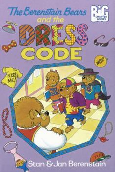 The Berenstain Bears and the Dress Code (Big Chapter Books) - Book  of the Berenstain Bears Big Chapter Books