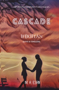 Paperback Cascade: Ìfẹ́kìítán Book