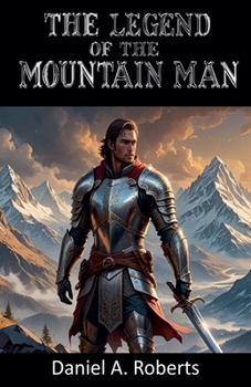 Paperback The Legend of the Mountain Man Book