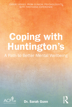 Paperback Coping with Huntington's: A Path to Better Mental Wellbeing Book