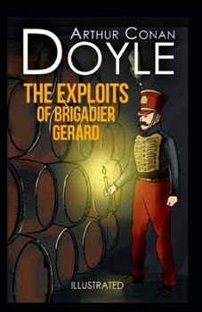 The Exploits of Brigadier Gerard Illustrated