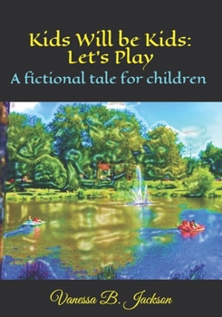 Paperback Kids Will be Kids: Let's Play: DOASM Book
