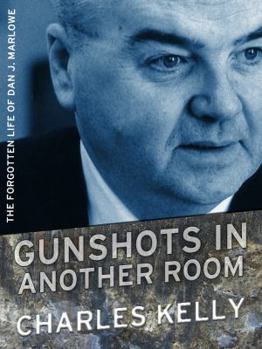 Paperback Gunshots in Another Room: The Forgotten Life of Dan J. Marlowe Book