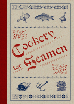 Hardcover Cookery for Seamen Book