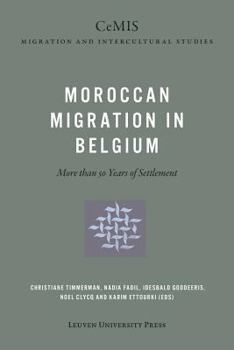 Paperback Moroccan Migration in Belgium: More Than 50 Years of Settlement Book