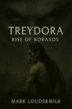 Paperback Treydora: Rise of Koraxos Book