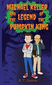 Michael Keller and the Legend of the Pumpkin King