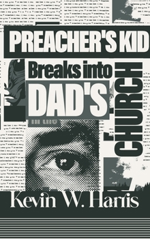 Paperback Preacher's Kid Breaks into Dads Church Book