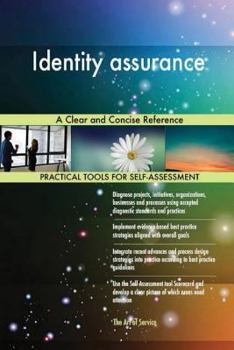 Paperback Identity assurance: A Clear and Concise Reference Book