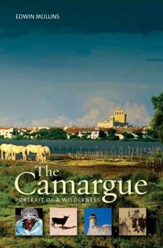 Hardcover The Camargue: Portrait of a Wilderness Book