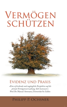 Hardcover Vermögen schützen: Evidenz und Praxis [German] Book
