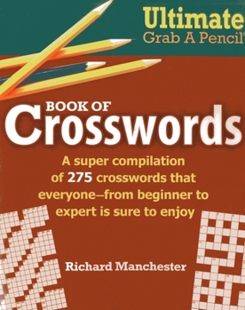 Paperback Ultimate Grab a Pencil Book of Crosswords Book