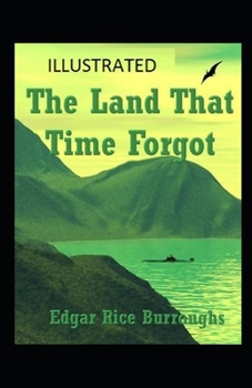 Paperback The Land That Time Forgot Illustrated Book