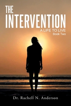 Paperback The Intervention: A Life to Live, Book Two Book