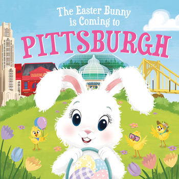 Hardcover The Easter Bunny Is Coming to Pittsburgh Book