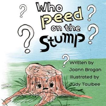 Paperback Who Peed on the Stump? Book