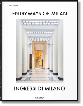 Hardcover Entryways of Milan. Ingressi Di Milano [Multiple Languages] Book