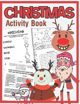 Paperback Christmas Activity Book: Mazes, Dot to Dot Puzzles, Word Search, Color by Number, Coloring Pages, and More Book