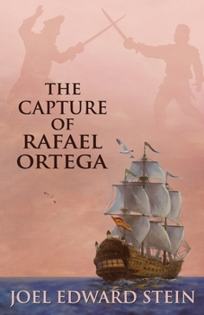 Paperback The Capture of Rafael Ortega Book