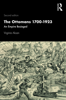 Paperback The Ottomans 1700-1923: An Empire Besieged Book