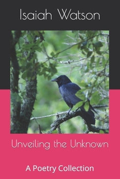 Paperback Unveiling the Unknown: A Poetry Collection Book