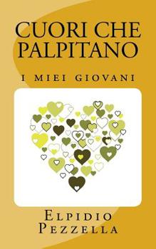 Paperback Cuori che palpitano: i miei giovani [Italian] Book