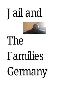 Paperback Jail and The Families Germany: Series Coming Book