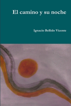 Paperback El camino y su noche [Spanish] Book