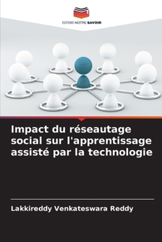 Paperback Impact du réseautage social sur l'apprentissage assisté par la technologie [French] Book
