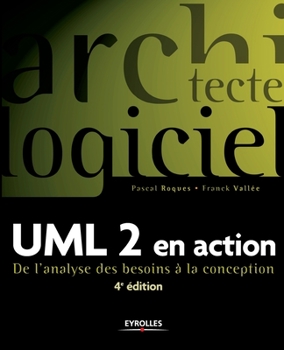 Paperback UML 2 en action: De l'analyse des besoins à la conception [French] Book