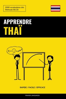 Paperback Apprendre le thaï - Rapide / Facile / Efficace: 2000 vocabulaires clés [French] Book