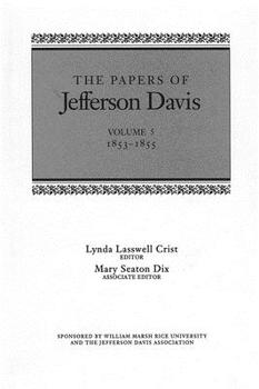 Hardcover The Papers of Jefferson Davis: 1853-1855 Book