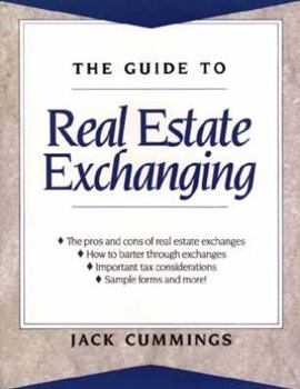Paperback The Guide to Real Estate Exchanging Book