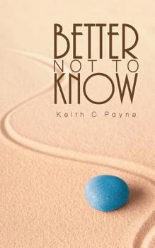 Paperback Better Not to Know Book