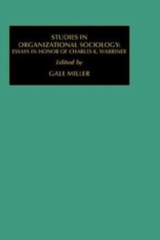 Paperback Studies in Organizational Sociology: Essays in Honor of Charles K. Warriner Book