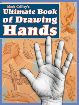 Paperback Mark Crilley's Ultimate Book of Drawing Hands Book