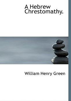 Hardcover A Hebrew Chrestomathy. Book