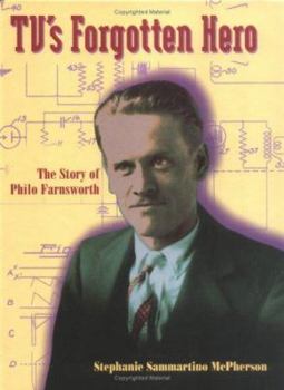 Hardcover TV's Forgotten Hero: The Story of Philo Farnsworth Book