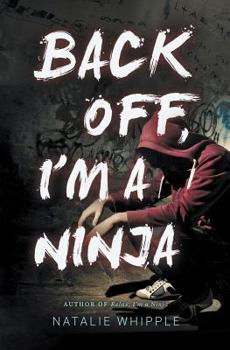 Back Off, I'm a Ninja - Book #3 of the Relax, I'm a Ninja