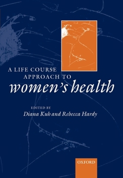 Paperback A Life Course Approach to Women's Health Book