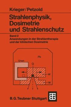 Paperback Strahlenphysik, Dosimetrie Und Strahlenschutz [German] Book