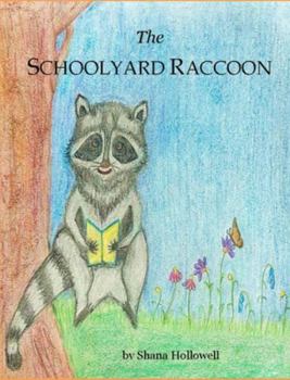 Hardcover The Schoolyard Raccoon Book