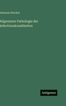 Hardcover Allgemeine Pathologie der Infectionskrankheiten [German] Book