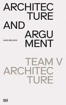 Hardcover Team V Architecture: Architecture and Argument Book