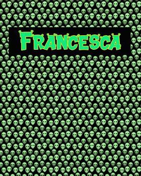 Paperback 120 Page Handwriting Practice Book with Green Alien Cover Francesca: Primary Grades Handwriting Book