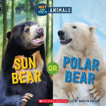 Hardcover Sun Bear or Polar Bear (Wild World: Hot and Cold Animals) Book