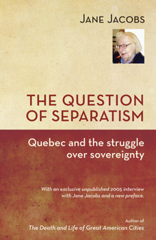Paperback The Question of Separatism: Quebec and the Struggle Over Sovereignty Book