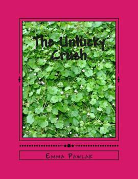 Paperback The Unlucky Crush Book